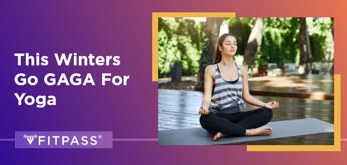 This Winters Go GAGA For Yoga